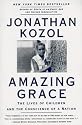 Amazing Grace: The Lives of Children and the Conscience of a Nation