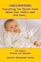 Vaccination: Everything you should know about your child's jabs and more