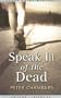 Speak Ill of the Dead
