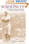 Surfacing Up: Psychiatry and Social Order in Colonial Zimbabwe, 1908-1968 (Cornell Studies in the History of Psychiatry)
