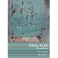 Paul Klee: Life and Work