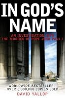 In God's Name: An Investigation Into the Murder of Pope John Paul I