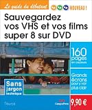 Sauvegardez vos VHS et vos super 8 sur DVD