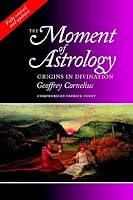 The Moment of Astrology: Origins in Divination