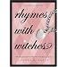 Rhymes With Witches