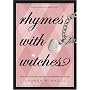 Rhymes With Witches