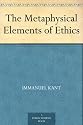 The Metaphysical Elements of Ethics