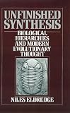 Unfinished Synthesis: Biological Hierarchies and Modern Evolutionary Thought