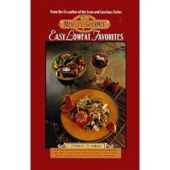 The Meatless Gourmet: Easy Lowfat Favorites