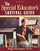 The Special Educator's Survival Guide (J-B Ed: Survival Guides)