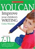 Improve Your Children's Writing Ages 7-11 (You Can..) (You Can..) (You Can)