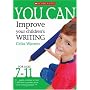 Improve Your Children's Writing Ages 7-11 (You Can..) (You Can..)