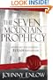The Seven Mountain Prophecy: Unveiling the Coming Elijah Revolution
