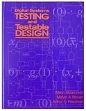 Digital systems testing and testable design