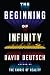 The Beginning of Infinity: Explanations That Transform the World