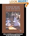 Sufism, Music and Society in Turkey and the Middle East (Swedish Research Institute in Istanbul Transactions)