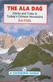 The Ala Dag, Climbs and Treks in Turkeys Crimson Mountai