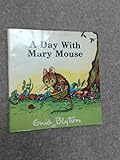 A day with Mary Mouse