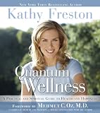  : Quantum Wellness: A Practical and Spiritual Guide to Health and Happiness
