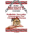 Home Security Systems: Reliable Safety Measures For Home Defense ~ K M S Publishing.com