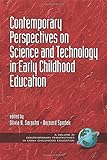 Contemporary perspectives on science and technology in early childhood education