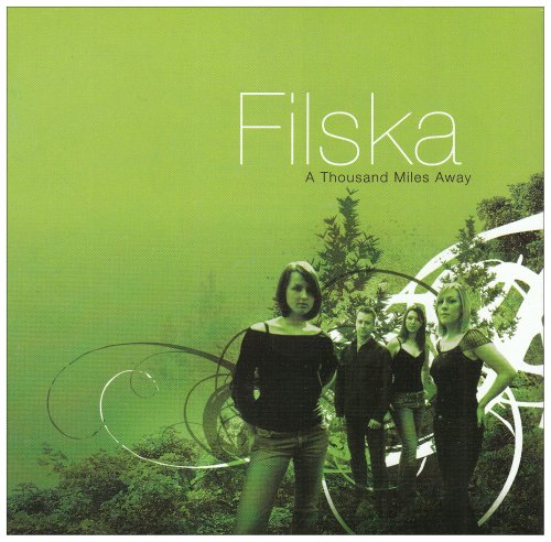 FILSKA : THOUSAND MILES AWAY