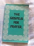 The Gospels for prayer