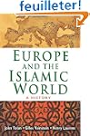 Europe and the Islamic World: A History