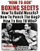 Search : Boxing Secrets | Boxing Lessons | Boxing Exercises | History of Boxing |