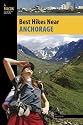 Best Hikes Near Anchorage