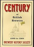 A century of British brewers, plus : 1890 to 2004