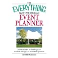The Everything Guide to Being an Event Planner: Insider Advice on Turning Your Creative Energy into a Rewarding Career by Jennifer Mancuso