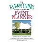 The Everything Guide to Being an Event Planner: Insider Advice on Turning Your Creative Energy into a Rewarding Career