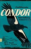 California Condor, Vanishing American