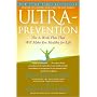Ultraprevention: The 6-Week Plan That Will Make You Healthy for Life
