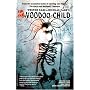 Nicolas Cage and Weston Cage Present Voodoo Child: Shadow Play (Voodoo Child)