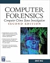 Computer Forensics: Computer Crime Scene Investigation (Networking Series)