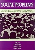 Social Problems: Causes, Consequences, Interventions