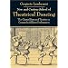 New and Curious School of Theatrical Dancing: The Classic Illustrated Treatise on Commedia dell'Arte Performance