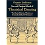 New and Curious School of Theatrical Dancing: The Classic Illustrated Treatise on Commedia dell'Arte Performance