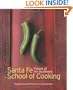 Santa Fe School of Cooking: Flavors of the Southwest