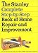 Books: Small picture for The Stanley Complete Step by Step Book of Home Repair and Improvement
