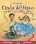 Celebrate Cinco de Mayo with the Mexican Hat Dance (Stories to Celebrate)