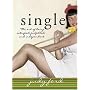Single: The Art of Being Satisfied, Fulfilled and Independent