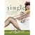 Single: The Art of Being Satisfied, Fulfilled and Independent