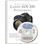 A Short Course in Canon EOS 30D Photography