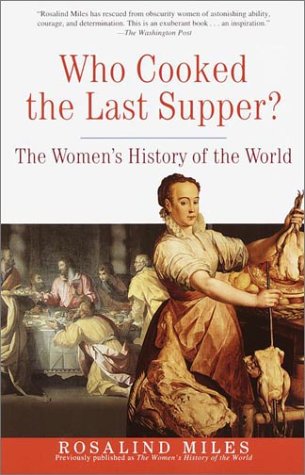 Childrens Toyshop  Books : Who Cooked the Last Supper?: The Women's History of the World