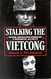 Stalking the Vietcong: Inside Operation Phoenix: A Personal Account