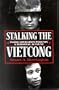 Stalking Vietcong: Inside Operation Phoenix: A Personal Account