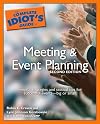 The Complete Idiot's Guide to Meeting  &  Event Planning, 2nd Edition (Complete Idiot's Guide to)